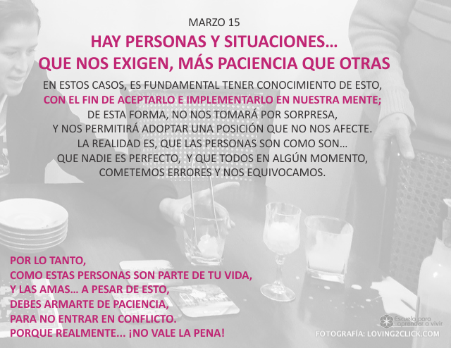 Hay personas y situaciones... que nos exigen, más paciencia que otras